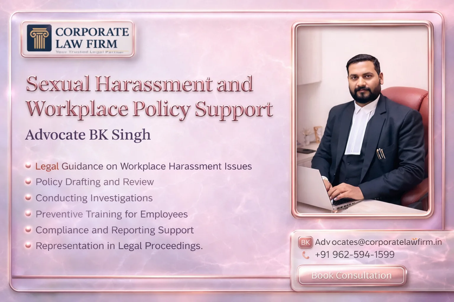 Sexual Harassment Policy Support Advocate BK Singh
